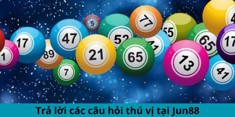 Mỹ Nhân Soi Cầu - Bí Quyết Thắng Lớn Cùng Các Bóng Hồng 3 Trang Chủ Jun88.com #1 Việt Nam Trả lời các câu hỏi thú vị tại Jun88