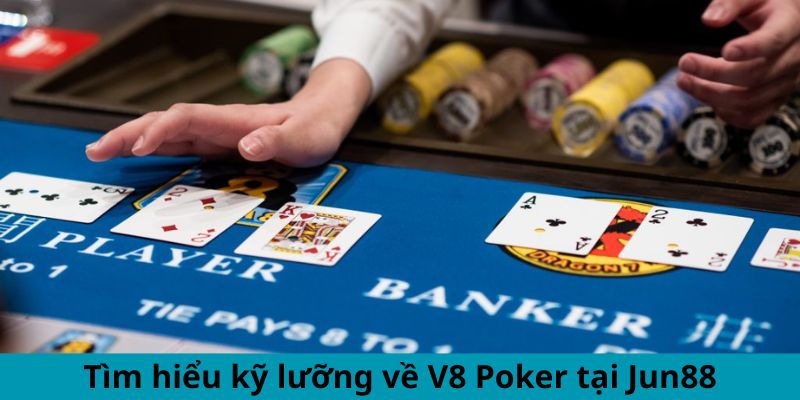 Sảnh Game Bài 3D V8 Poker - Đột Phá Công Nghệ Mới 2024 1 Trang Chủ Jun88.com #1 Việt Nam Tìm hiểu kỹ lưỡng về V8 Poker tại Jun88